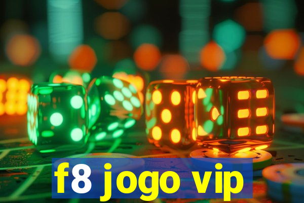 f8 jogo vip